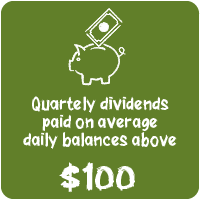 Quarterly dividends paid on average daily balances above $100